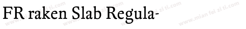 FR raken Slab Regula字体转换